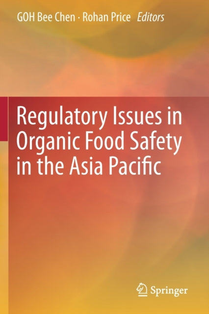 Regulatory Issues in Organic Food Safety in the Asia Pacific