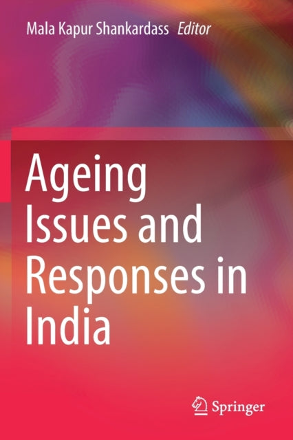 Ageing Issues and Responses in India