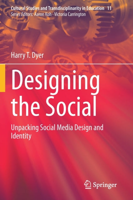 Designing the Social: Unpacking Social Media Design and Identity