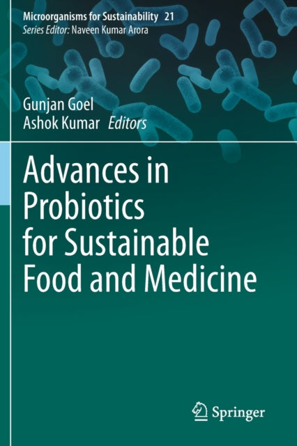 Advances in Probiotics for Sustainable Food and Medicine