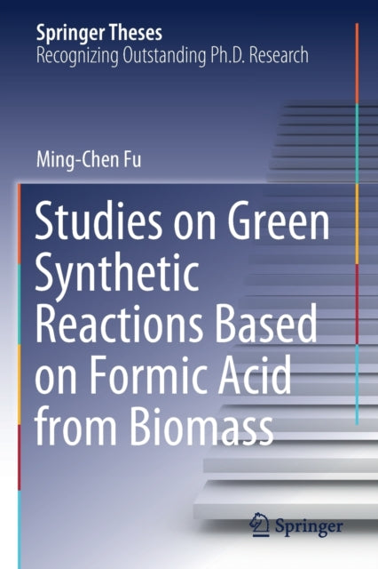 Studies on Green Synthetic Reactions Based on Formic Acid from Biomass