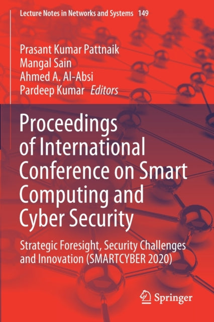 Proceedings of International Conference on Smart Computing and Cyber Security: Strategic Foresight, Security Challenges and Innovation (SMARTCYBER 2020)