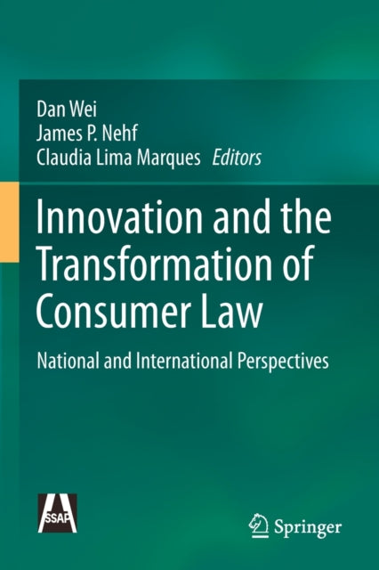 Innovation and the Transformation of Consumer Law: National and International Perspectives