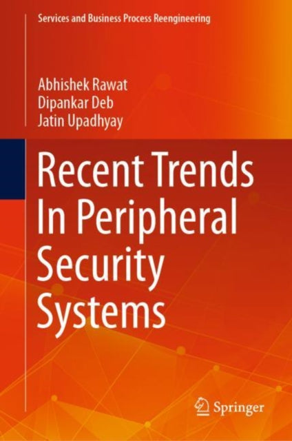 Recent Trends In Peripheral Security Systems