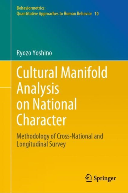 Cultural Manifold Analysis on National Character: Methodology of Cross-National and Longitudinal Survey