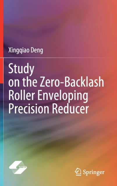 Study on the Zero-Backlash Roller Enveloping Precision Reducer