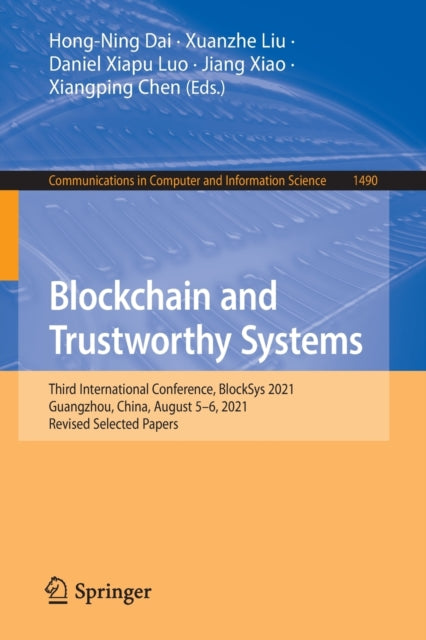 Blockchain and Trustworthy Systems: Third International Conference, BlockSys 2021, Guangzhou, China, August 5-6, 2021, Revised Selected Papers