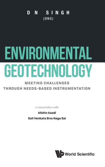 Environmental Geotechnology: Meeting Challenges Through Need-based Instrumentation