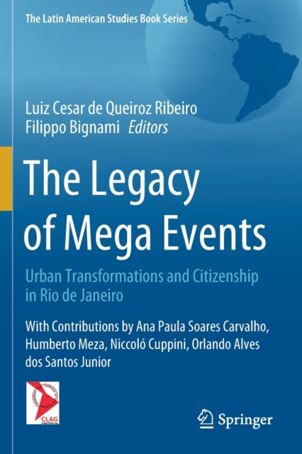 The Legacy of Mega Events: Urban Transformations and Citizenship in Rio de Janeiro