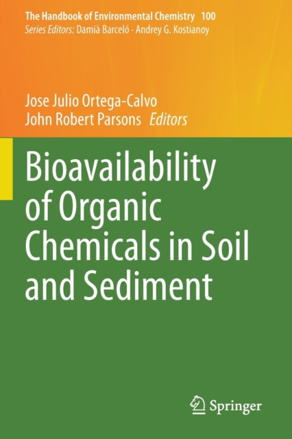 Bioavailability of Organic Chemicals in Soil and Sediment