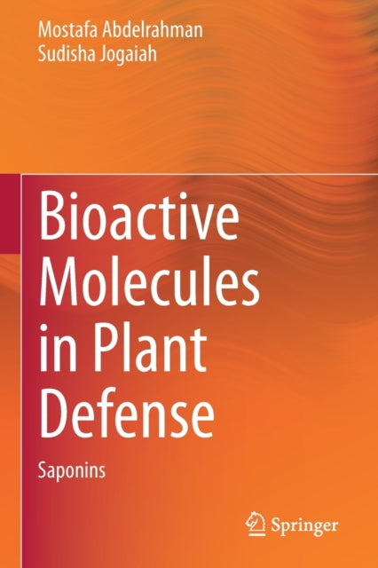 Bioactive Molecules in Plant Defense: Saponins