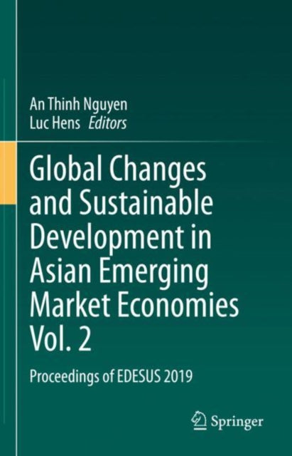 Global Changes and Sustainable Development in Asian Emerging Market Economies Vol. 2: Proceedings of EDESUS 2019