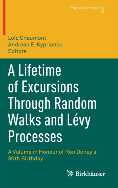 A Lifetime of Excursions Through Random Walks and Levy Processes: A Volume in Honour of Ron Doney's 80th Birthday