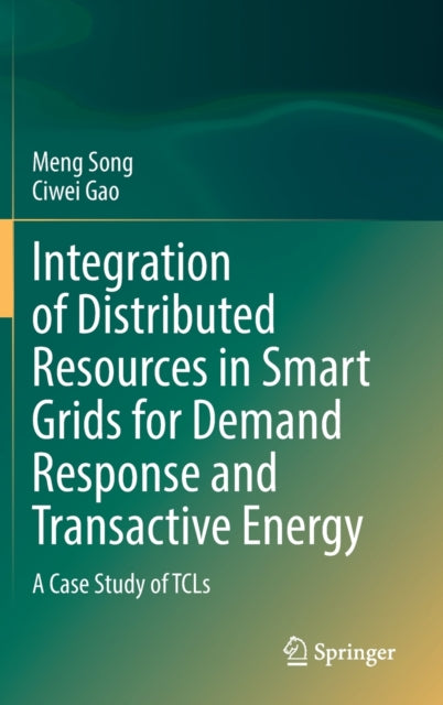 Integration of Distributed Resources in Smart Grids for Demand Response and Transactive Energy: A Case Study of TCLs