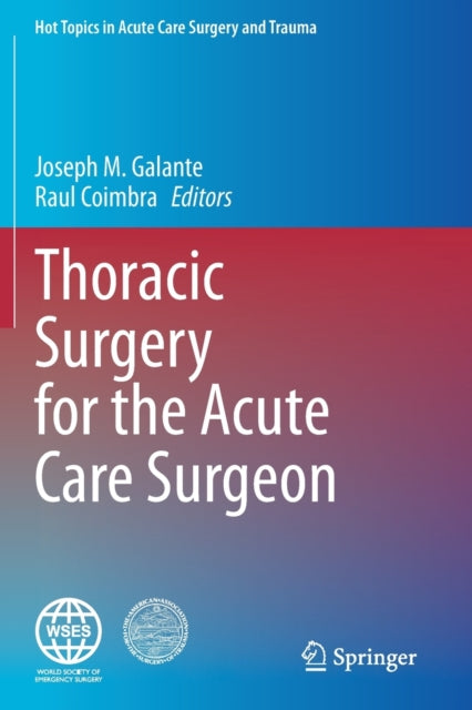 Thoracic Surgery for the Acute Care Surgeon