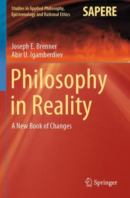 Philosophy in Reality: A New Book of Changes