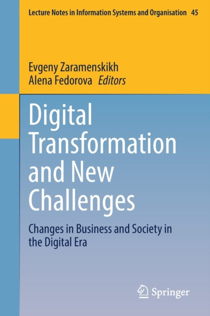 Digital Transformation and New Challenges: Changes in Business and Society in the Digital Era