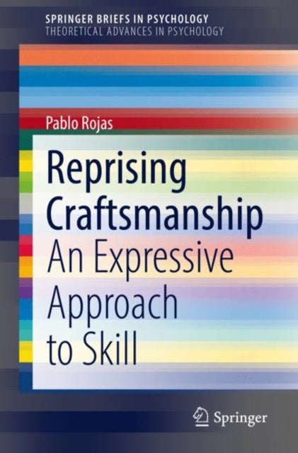 Reprising Craftsmanship: An Expressive Approach to Skill