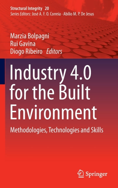 Industry 4.0 for the Built Environment: Methodologies, Technologies and Skills