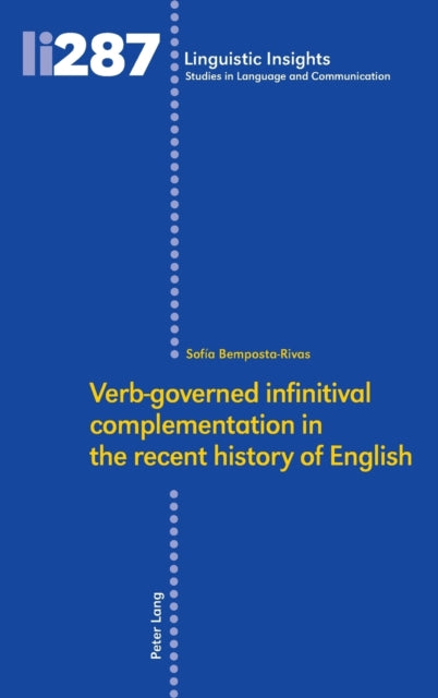 Verb-governed infinitival complementation in the recent history of English