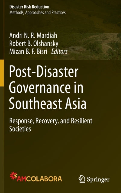 Post-Disaster Governance in Southeast Asia: Response, Recovery, and Resilient Societies