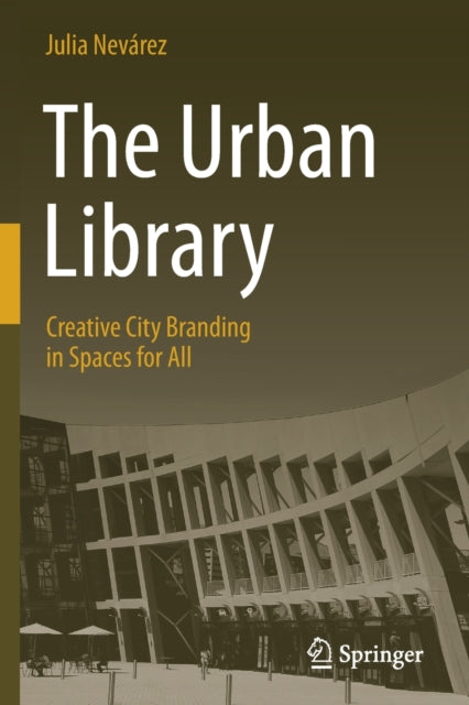 The Urban Library: Creative City Branding in Spaces for All