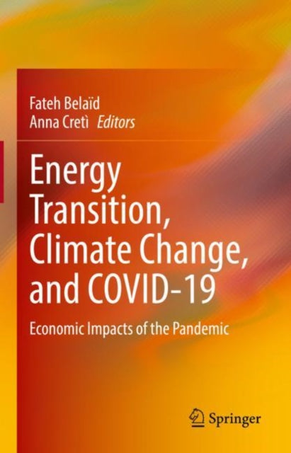 Energy Transition, Climate Change, and COVID-19: Economic Impacts of the Pandemic
