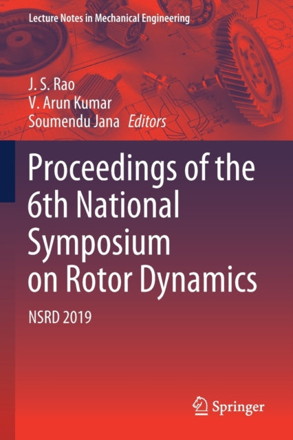 Proceedings of the 6th National Symposium on Rotor Dynamics: NSRD 2019