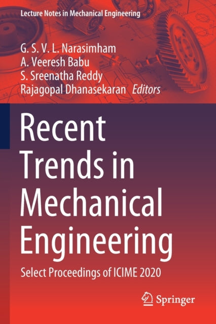 Recent Trends in Mechanical Engineering: Select Proceedings of ICIME 2020