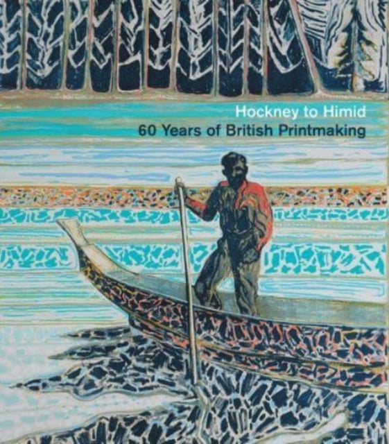 Hockney to Himid - 60 Years of British Printmaking