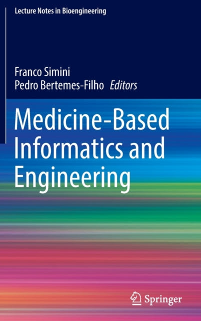 Medicine-Based Informatics and Engineering