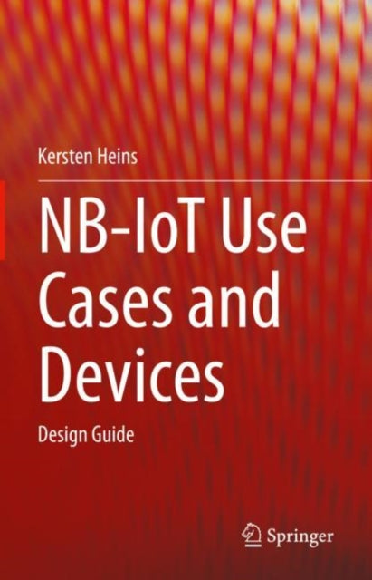NB-IoT Use Cases and Devices: Design Guide