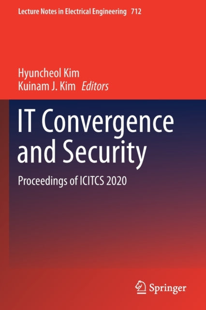 IT Convergence and Security: Proceedings of ICITCS 2020