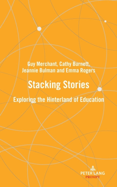 Stacking stories: Exploring the hinterland of education