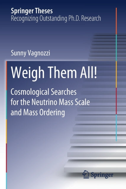 Weigh Them All!: Cosmological Searches for the Neutrino Mass Scale and Mass Ordering