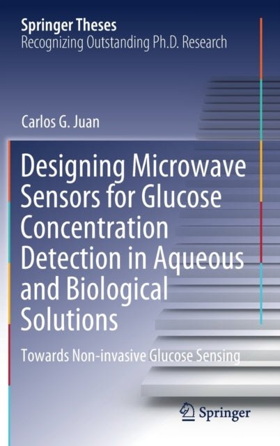 Designing Microwave Sensors for Glucose Concentration Detection in Aqueous and Biological Solutions: Towards Non-invasive Glucose Sensing