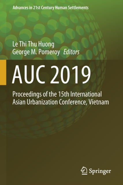 AUC 2019: Proceedings of the 15th International Asian Urbanization Conference, Vietnam