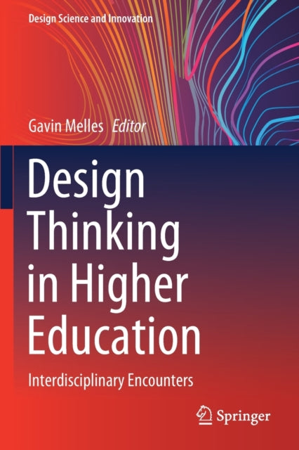 Design Thinking in Higher Education: Interdisciplinary Encounters