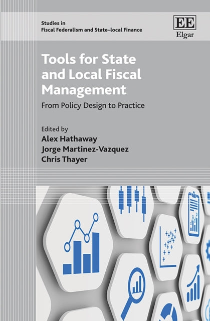 Tools for State and Local Fiscal Management: From Policy Design to Practice