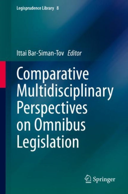 Comparative Multidisciplinary Perspectives on Omnibus Legislation