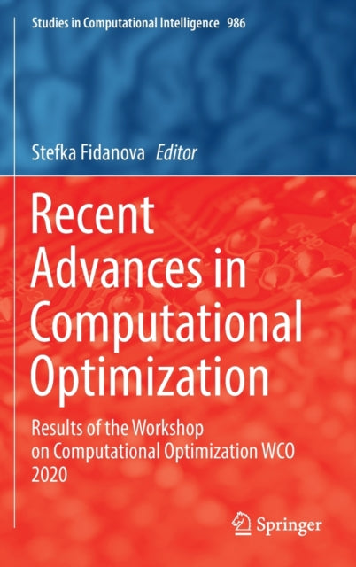 Recent Advances in Computational Optimization: Results of the Workshop on Computational Optimization WCO 2020