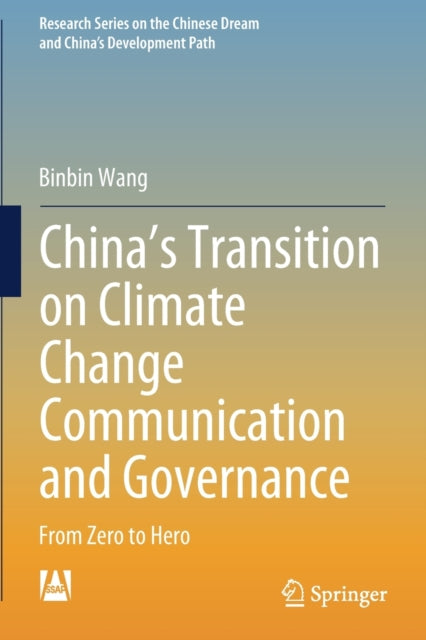 China's Transition on Climate Change Communication and Governance: From Zero to Hero