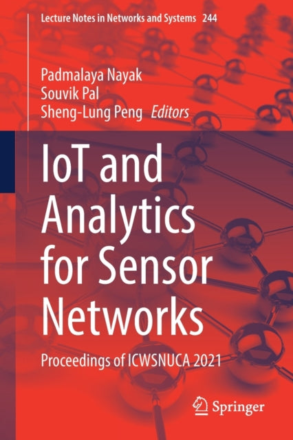 IoT and Analytics for Sensor Networks: Proceedings of ICWSNUCA 2021