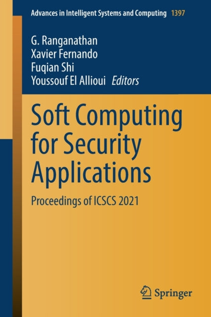 Soft Computing for Security Applications: Proceedings of ICSCS 2021