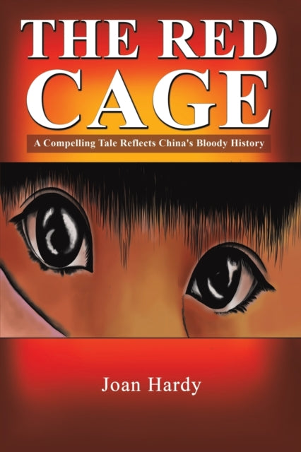 The Red Cage: A Compelling Tale Reflects China's Bloody History