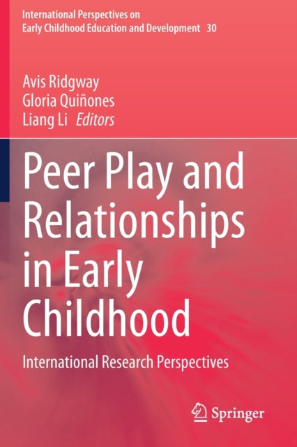 Peer Play and Relationships in Early Childhood: International Research Perspectives