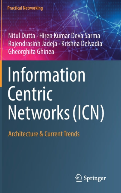 Information Centric Networks (ICN): Architecture & Current Trends