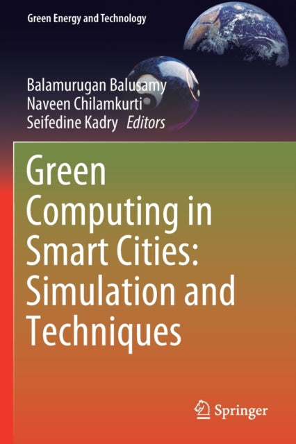 Green Computing in Smart Cities: Simulation and Techniques