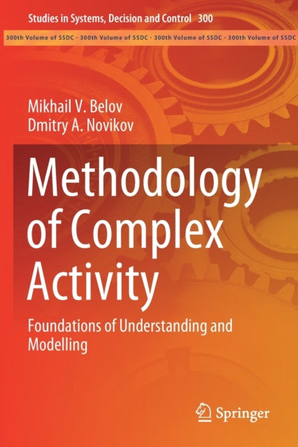 Methodology of Complex Activity: Foundations of Understanding and Modelling