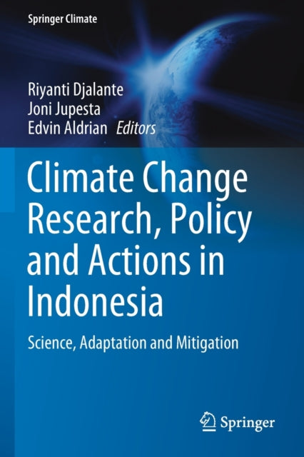 Climate Change Research, Policy and Actions in Indonesia: Science, Adaptation and Mitigation